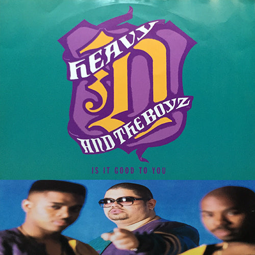 HEAVY D & THE BOYZ // IS IT GOOD TO YOU (2VER) / NOW THAT WE FOUND LOVE (REMIX)