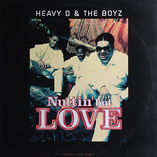 HEAVY D & THE BOYZ // NUTTIN' BUT LOVE (2VER)