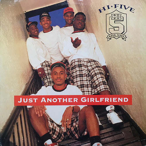 HI-FIVE // JUST ANOTHER GIRLFRIEND (3VER) / I CAN'T WAIT ANOTHER MINUTE