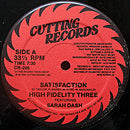 HIGH FIDELTY THREE feat. SARAH DASH // SATISFACTION (7:30) / NEVER SATISFIED (6:14)