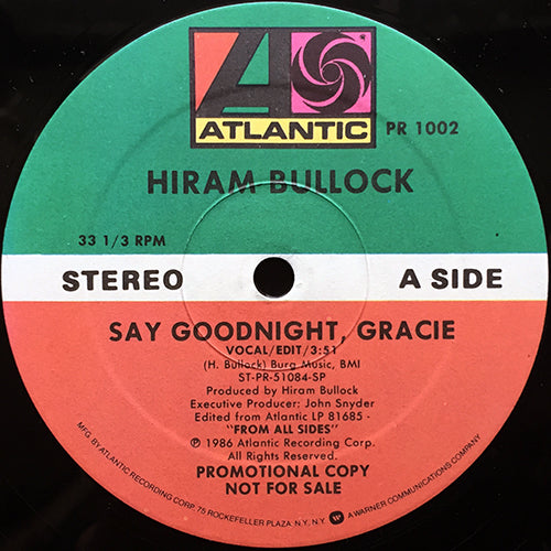 HIRAM BULLOCK // SAY GOODNIGHT, GRACIE (3:51) / WINDOW SHOPPIN' (3:52)