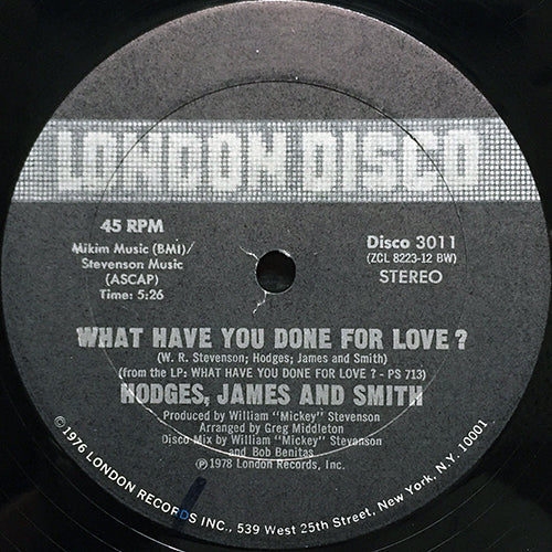 HODGES, JAMES AND SMITH // WHAT HAVE YOU DONE FOR LOVE (5:26) / THE SAN FRANCISCO RAG (EVERYTIME) (4:45)