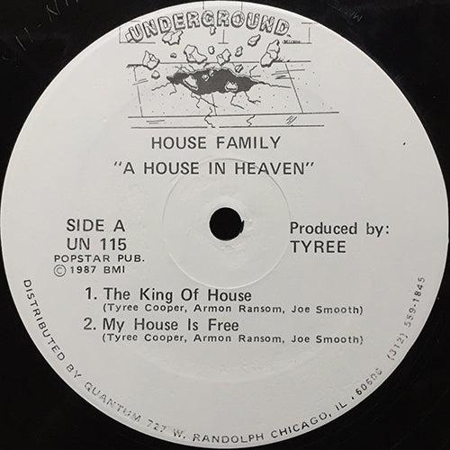 HOUSE FAMILY // A HOUSE IN HEAVEN (EP) inc. THE KING OF HOUSE / MY HOUSE IS FREE / NO CONTROL / TYNAE GOES ON
