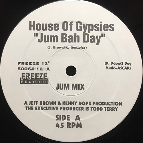 HOUSE OF GYPSIES // JUM BAH DAY (2VER)