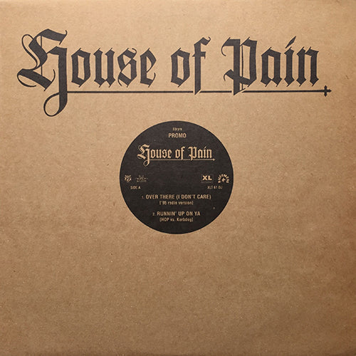 HOUSE OF PAIN // OVER THERE (I DON'T CARE) (2VER) / RUNNIN' UP ON YA / SHAMROCKS AND SHANANIGANS (SALAAM REMI MAIN PASS)