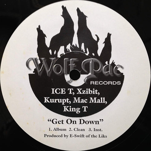 ICE T, XZIBIT, KURUPT, MAC MALL & KING T / DAZ & J-RO // GET ON DOWN (3VER) / PARTY STARTED (3VER)