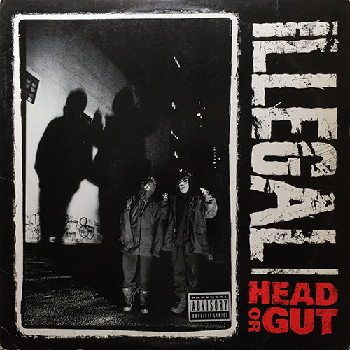 ILLEGAL // HEAD OR GUT (3VER) / WE GETZ BUZY (2VER)