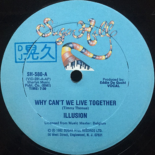 ILLUSION // WHY CAN'T WE LIVE TOGETHER (7:30) / INST (7:30)