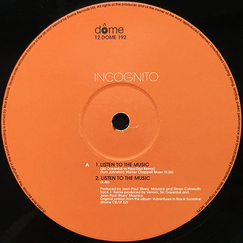 INCOGNITO // LISTEN TO THE MUSIC (SKI OAKENFULL REMIX) / (ORIGINAL) / THE PRINCIPLES OF LOVE