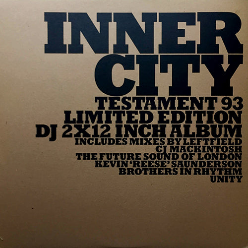 INNER CITY // TESTAMENT 93 (EP) inc. GOOD LIFE (CJ MACKINTOSH REMIX) (2VER) / TILL WE MEET AGAIN / HALLELUJAH (2VER) / PENNIES FROM HEAVEN / PRAISE / FOLLOW YOUR HEART