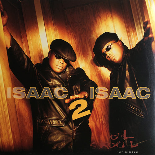 ISAAC 2 ISAAC // O'L SKOOL (2VER) / DEEP IN YOUR EYES (2VER)