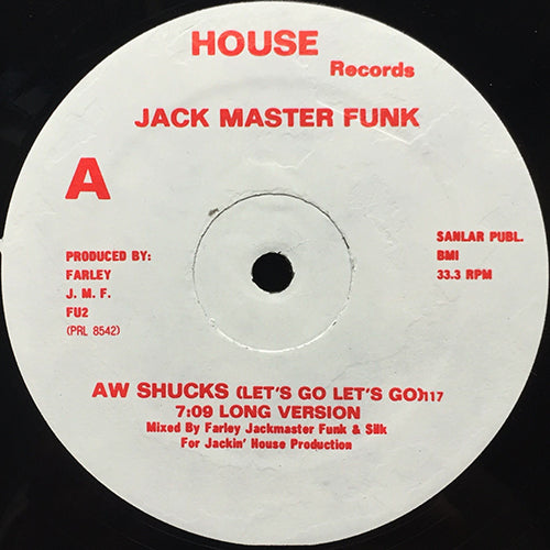 JACK MASTER FUNK // AW SHUCKS (LET'S GO LET'S GO) (3VER)