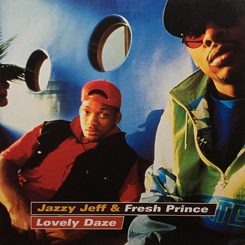 JAZZY JEFF & FRESH PRINCE // LOVELY DAZE (2VER) / SUMMERTIME '98 / A TOUCH OF JAZZ