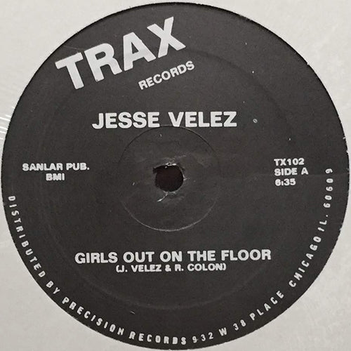 JESSE VELEZ // GIRLS OUT ON THE FLOOR (6:35) / DUB (6:35)