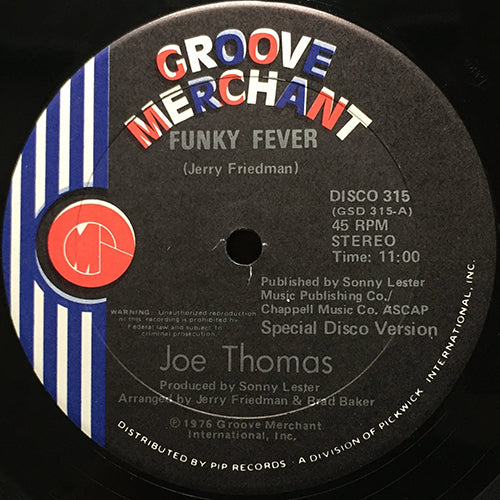 JOE THOMAS // FUNKY FEVER (11:00) / POLARIZER (9:56)