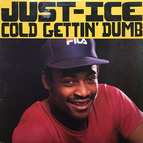 JUST-ICE // COLD GETTIN' DUMB (4VER)