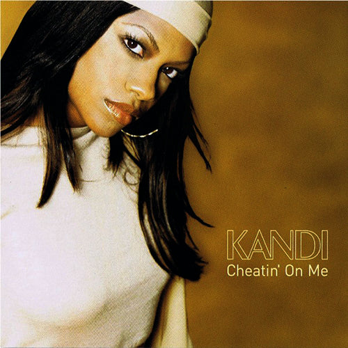 KANDI // CHEATIN' ON ME (6VER)