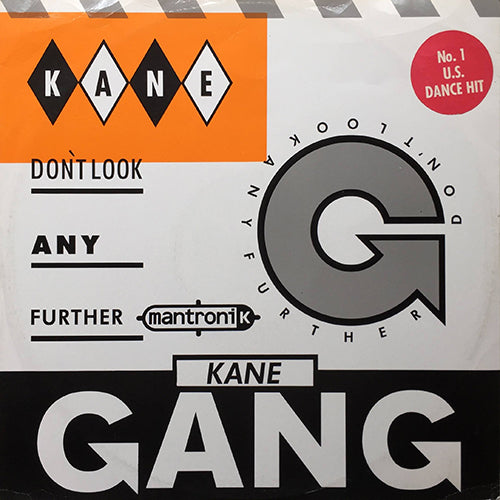 KANE GANG // DON'T LOOK ANY FURTHER (MANTRONIK MIX) / (B-BOY DUB MANTRONIK MIX) / KING STREET RAIN