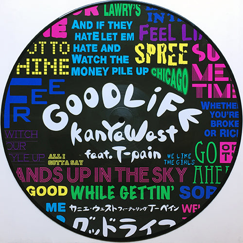 KANYE WEST feat. T-PAIN // GOOD LIFE (EXPLICIT ALBUM VERSION) / CAN'T TELL ME NOTHING (REMIX)