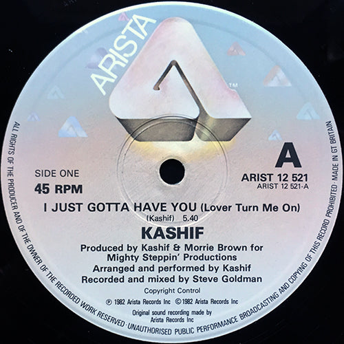 KASHIF // I JUST GOTTA HAVE YOU (LOVER TURN ME ON) (5:40) / INST (5:50)