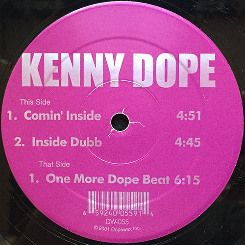 KENNY DOPE // COMIN' INSIDE / INSIDE DUBB / ONE MORE DOPE BEAT