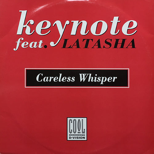 KEYNOTE feat. LATASHA // CARELESS WHISPER (3VER) / RIDE THE TRIP (JAZZY MIX)