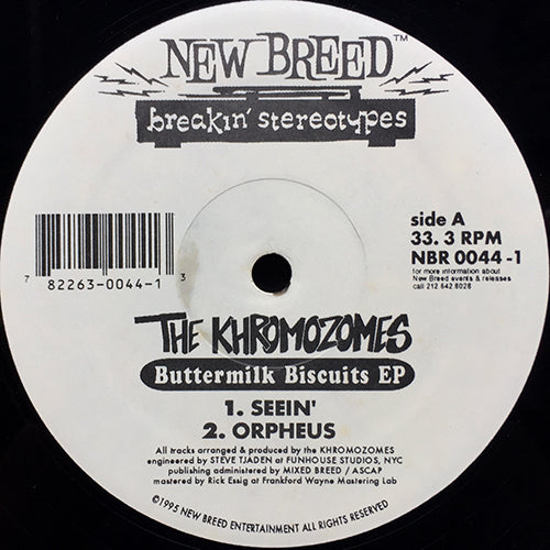 KHROMOZOMES // BUTTERMILK BISCUITTS (EP) inc. SEEIN' / ORPHEUS / I'M STARLIGHT / THE L