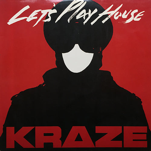 KRAZE // LET'S PLAY HOUSE (6VER)