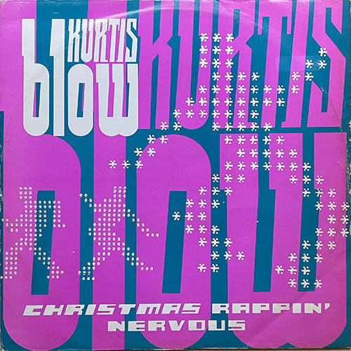 KURTIS BLOW // CHRISTMAS RAPPIN' (8:11) / DO IT YOURSELF RAPPIN' (INSTRUMENTAL) (7:58) / NERVOUS (VOCAL) (5:09) / (INSTRUMENTAL) (5:30)