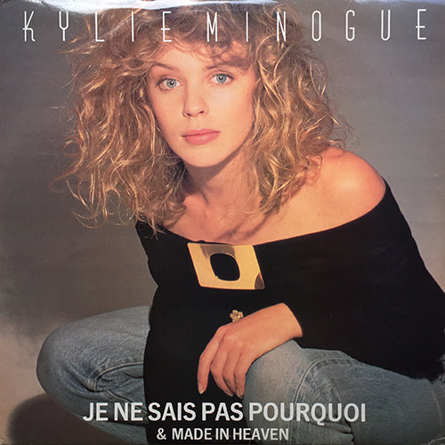 KYLIE MINOGUE // JE NE SAIS PAS POURQUOI (MOI NON PLUS MIX) (5:51) / MADE IN ENGLAND (MAID IN ENGLAND MIX) (6:16)