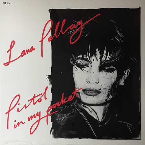 LANA PELLAY // PISTOL IN MY POCKET (4VER)