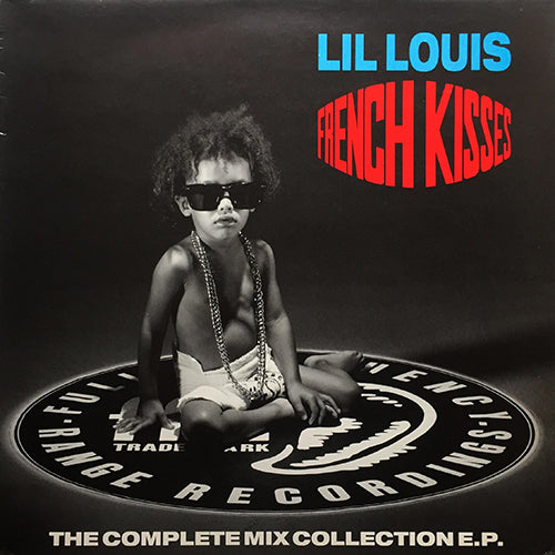 LIL LOUIS // FRENCH KISS (THE COMPLETE MIX COLLECTION E.P.) (5VER)