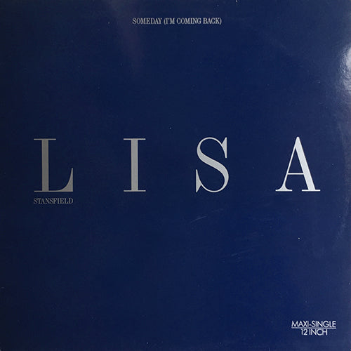 LISA STANSFIELD // SOMEDAY (I'M COMING BACK) (ORIGINAL & ABSOLUTE REMIX) / LIVE TOGETHER/YOUNG HEARTS RUN FREE / TENDERLY