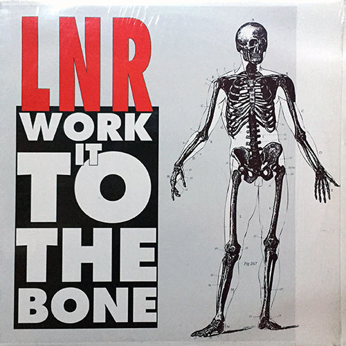 LNR // WORK IT TO THE BONE (ORIGINAL VERSION) (4:30) / (INSTRUMENTAL VERSION) (5:38)