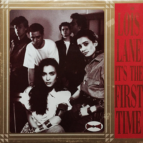 LOIS LANE // IT'S THE FIRST TIME / SHE SAYS, OH NO / AMSTERDAMNED
