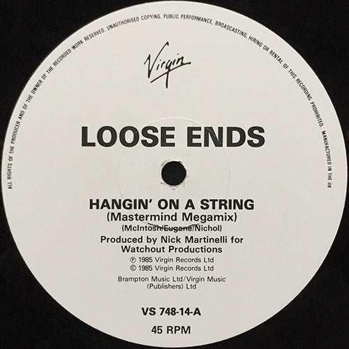LOOSE ENDS // HANGIN' ON A STRING (MASTERMIND MEGAMIX) / HANGIN' ON A STRING (COMTEMPLATING)