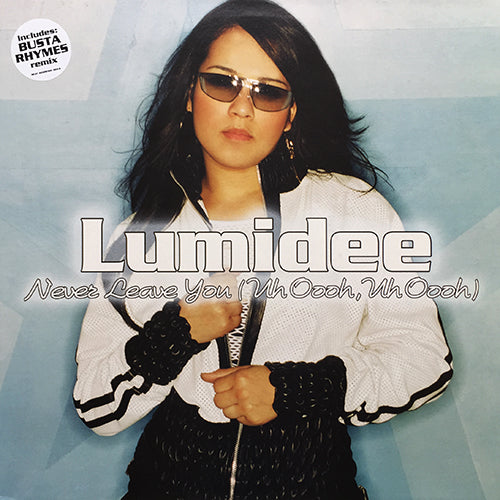 LUMIDEE feat. BUSTA RHYMES & FABOLOUS // NEVER LEAVE YOU (UH