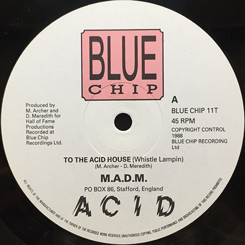 M.A.D.M. // TO THE ACID HOUSE (WHISTLE LAMPIN) / (STRIP MIX)