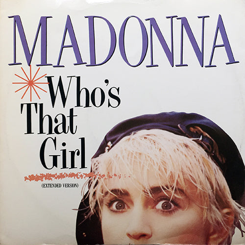MADONNA // WHO'S THAT GIRL (EXTENDED VERSION) / WHITE HEAT