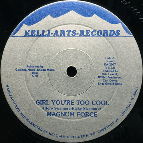 MAGNUM FORCE // GIRL YOU'RE TOO COOL (5:50) / OH YOU JUST (LOOK SO GOOD) (5:13)