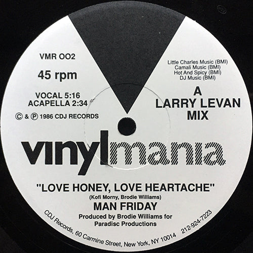 MAN FRIDAY // LOVE HONEY, LOVE HEARTACHE (5:16) / (A CAPELLA) (2:34) / (INST) (7:09)