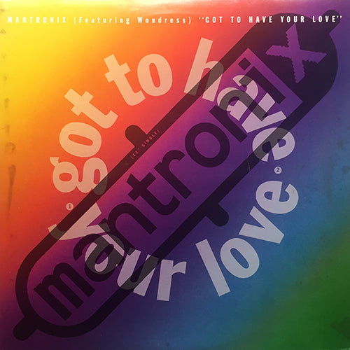 MANTRONIX feat. WONDRESS // GOT TO HAVE YOUR LOVE (6VER)