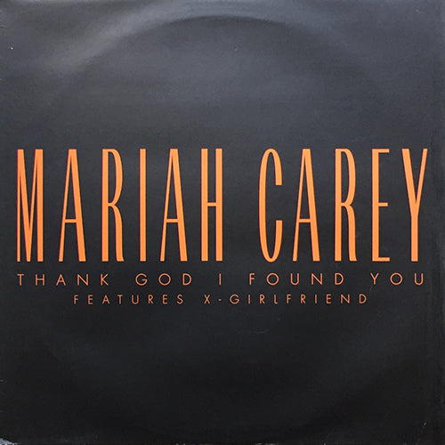 MARIAH CAREY feat. JOE & NAS // THANK GOD I FOUND YOU (MAKE IT LAST REMIX) (2VER) / X-GIRLFRIEND