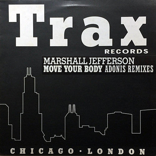 MARSHALL JEFFERSON // MOVE YOUR BODY (ADONIS REMIX) (2VER)