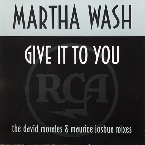 MARTHA WASH // GIVE IT TO YOU (6VER)