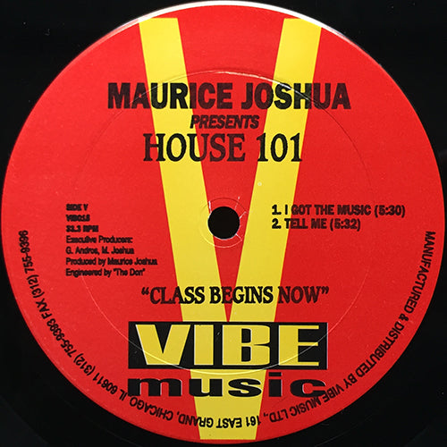 MAURICE JOSHUA presents HOUSE 101 // TIME TO GET SKOOLED (EP) inc. I GOT THE MUSIC / TELL ME / I CAN'T UNDERSTAND (VOCAL/INST)