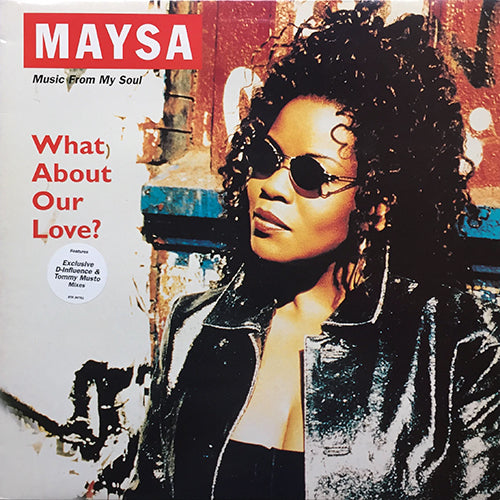 MAYSA // WHAT ABOUT OUR LOVE (D-INFLUENCE & TOMMY MUSTO REMIX) (4VER)