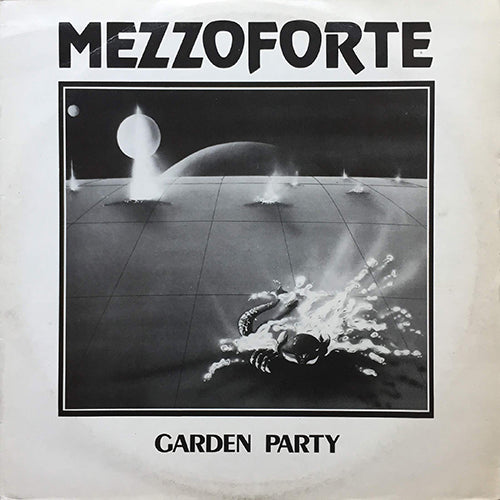 MEZZOFORTE // GARDEN PARTY (6:00) / FUNK SUITE NO.1 (5:49)