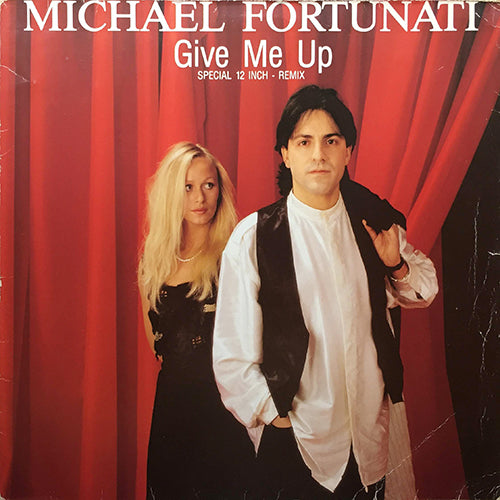 MICHAEL FORTUNATI // GIVE ME UP (DANCE MIX) (6:15) / INST (6:15