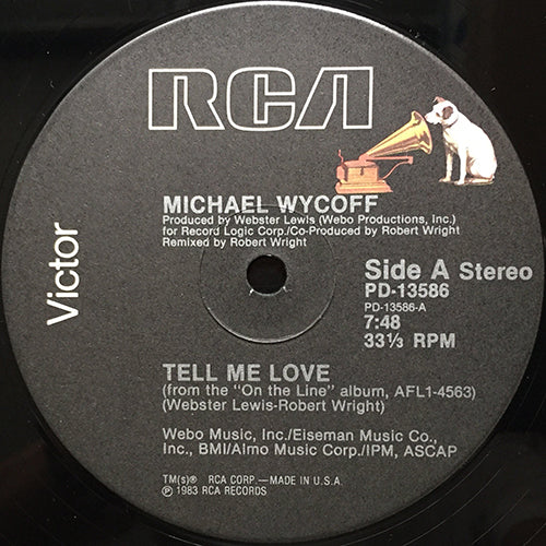 MICHAEL WYCOFF // TELL ME LOVE (7:48) / YOU'VE GOT IT COMING (3:50)